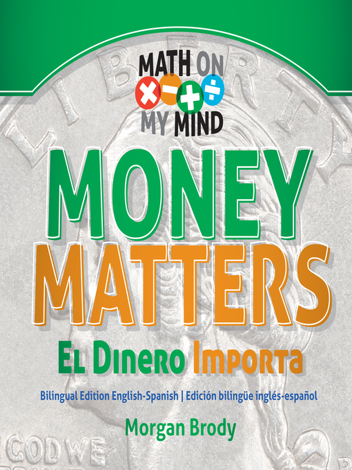 Title details for Money Matters / El dinero importa by Karen Clopton-Dunson - Available